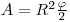 A=pi*phi*R^2