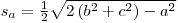 sqrt(2*(b*b+c*c)-a*a)/2