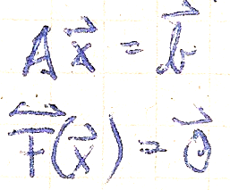 Ax=b; F(x)=0